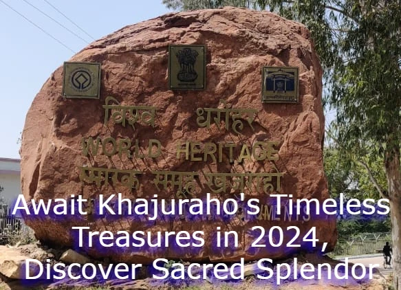 Await Khajuraho's Timeless Treasures in 2024, Discover Sacred Splendor 3 Await Khajuraho's Timeless Treasures in 2024, Discover Sacred Splendor