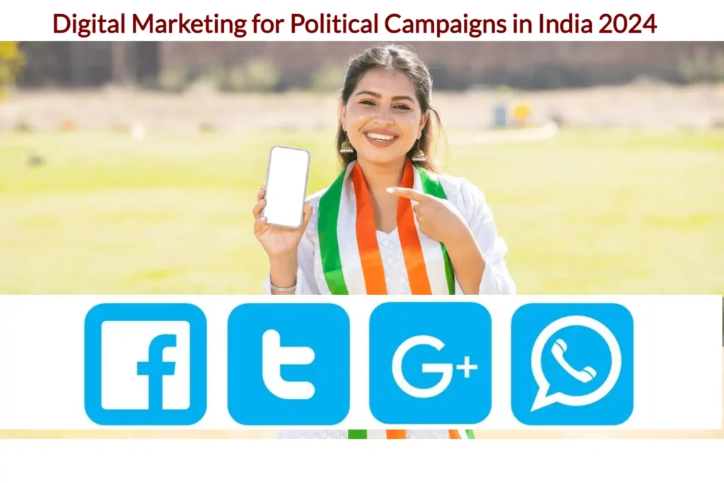 Digital Marketing for Political Campaigns in India 2024