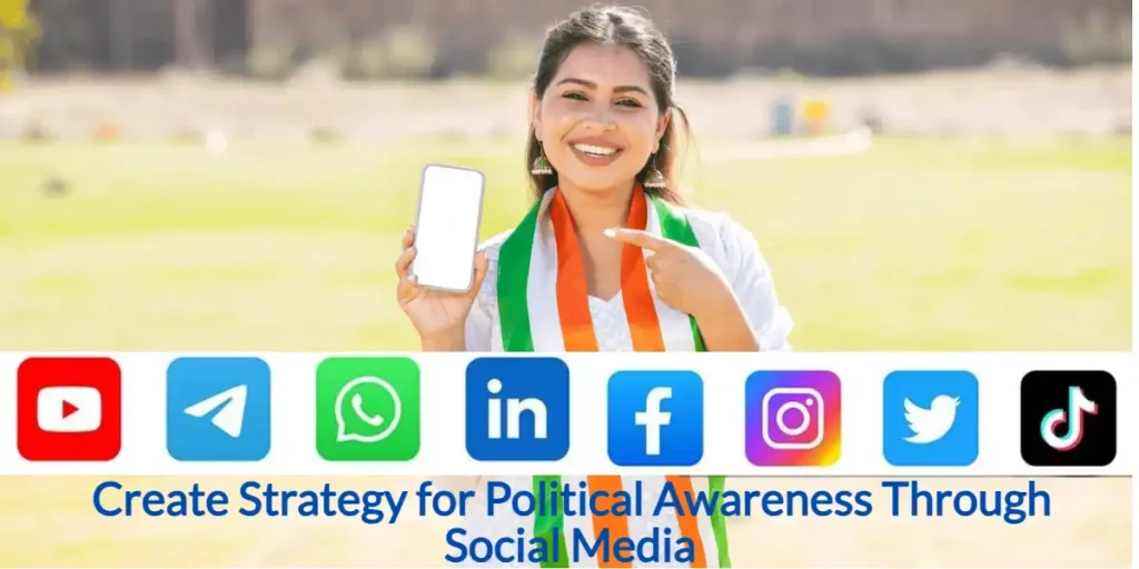 Create Strategy for Political Awareness Through Social Media