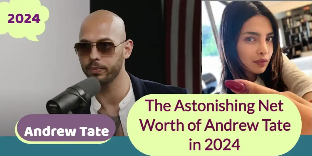 The Astonishing Net Worth of Andrew Tate in 2024 (1)