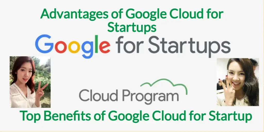 Advantages of Google Cloud for Startups 2 Advantages of Google Cloud for Startups