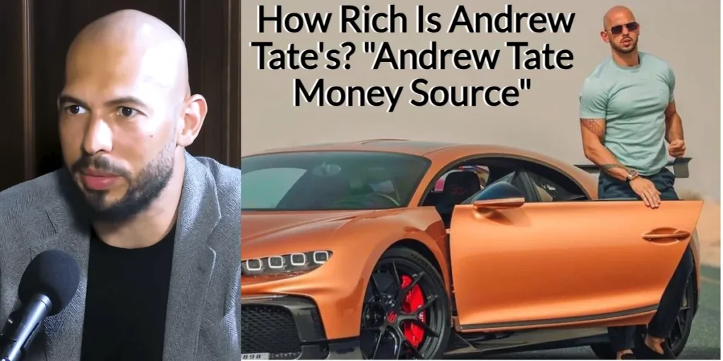 How Rich Is Andrew Tate's? "Andrew Tate Money Source" 2 How Rich Is Andrew Tate's Andrew Tate Money Source