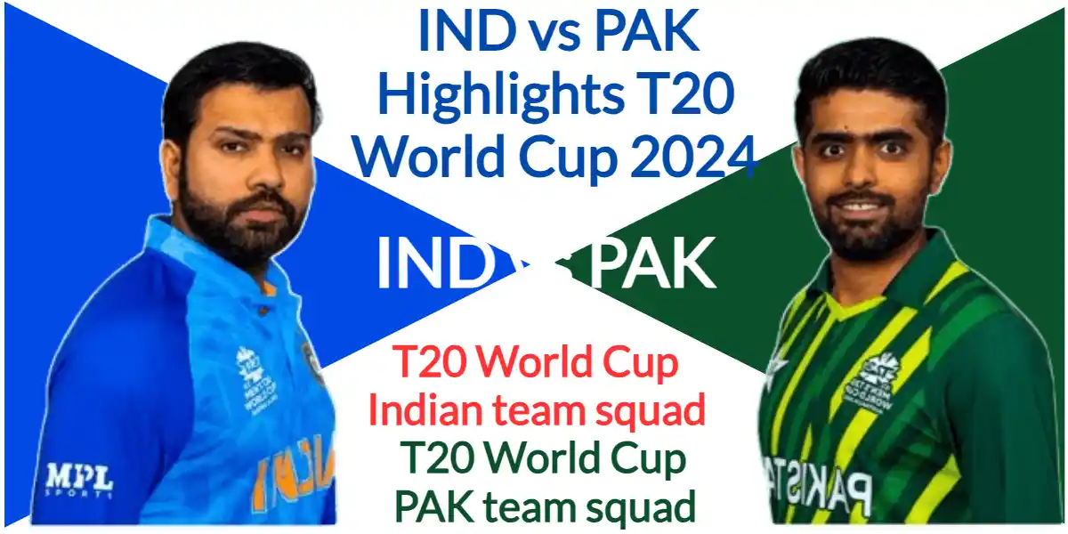 IND vs PAK Highlights T20 world cup 2024